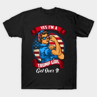 Yes I'm A Trump Girl Get Over It, Retro Vintage US Flag Gift T-Shirt